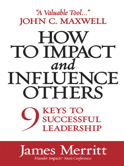 Title details for How to Impact and Influence Others by James Merritt - Available
